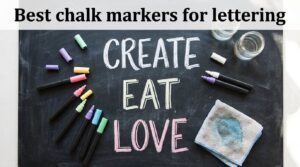 Best chalk markers for lettering