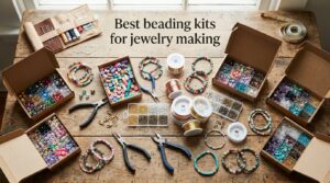 Best beading kits for jewelry making