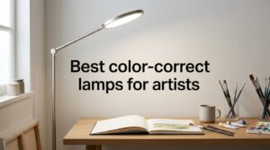 Best color-correct lamps for artists