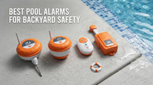 best pool alarms for backyard safety