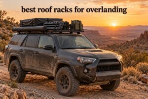best roof racks for overlanding