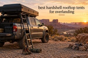 best hardshell rooftop tents for overlanding